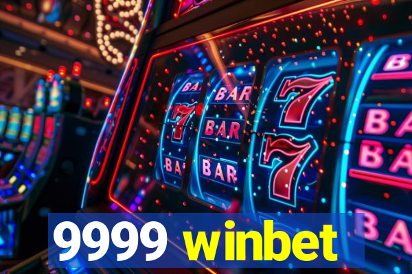 9999 winbet